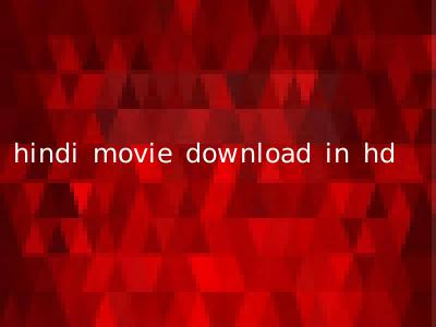hindi movie download in hd