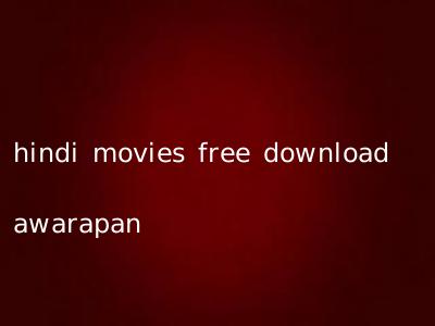 hindi movies free download awarapan