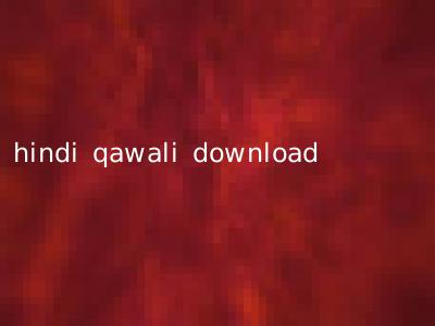 hindi qawali download