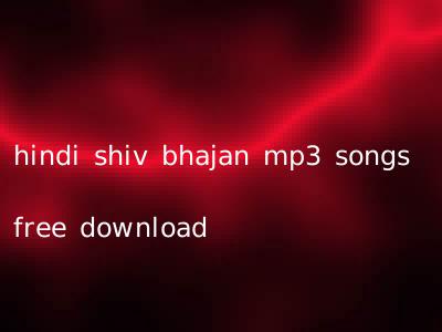 hindi shiv bhajan mp3 songs free download