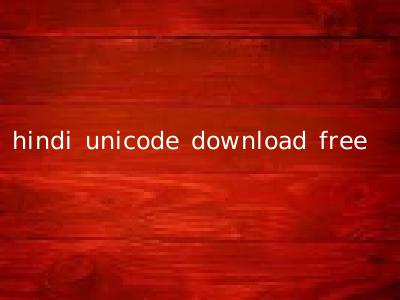 hindi unicode download free