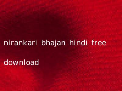 nirankari bhajan hindi free download
