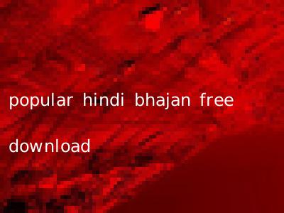 popular hindi bhajan free download