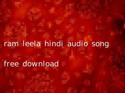 ram leela hindi audio song free download