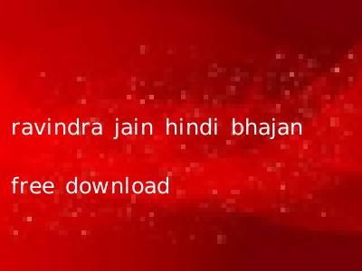ravindra jain hindi bhajan free download
