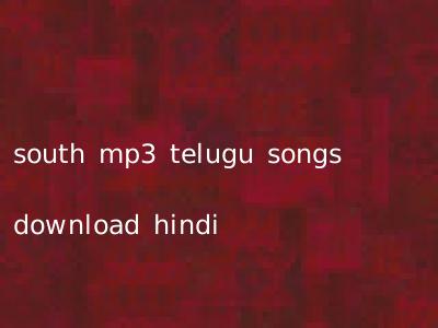 south mp3 telugu songs download hindi